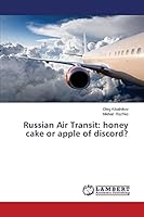 Russian Air Transit: honey cake or apple of discord? 3659608777 Book Cover