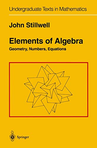  Elements of Algebra: Geometry, Numbers, Equations