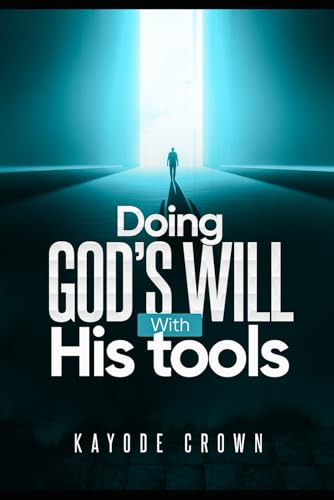 Doing God's will with His tools (Book of the Month)