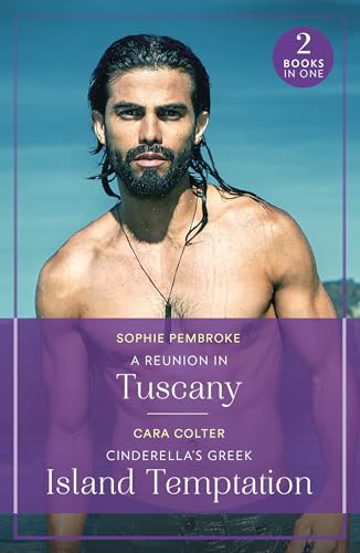 Mills Boon A Reunion In Tuscany Cinderellas Greek Island Temptation A Reunion in Tuscany (Summer Escapes) Cinderellas Greek Island Temptation (Summer Escapes).
