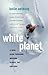 White Planet: A Mad Dash through Modern Global Ski Culture