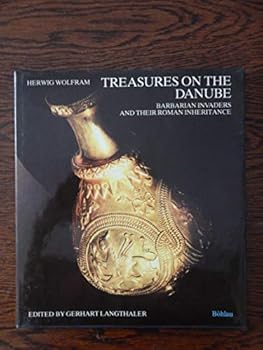 Hardcover Treasures on the Danube: Barbarian invaders and their Roman Inheritance Book