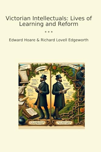 Victorian Intellectuals: Lives of Learning and Reform (Classic Bundles)