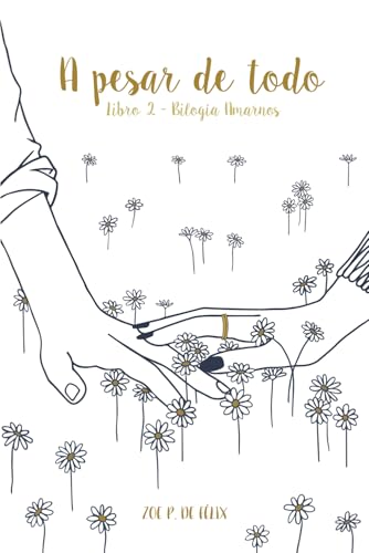 Imagen de A pesar de todo (Bilogía Amarnos)