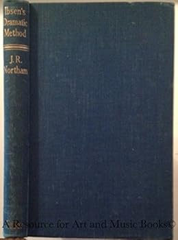 Hardcover Ibsen's Dramatic Method. A Study Of The Prose Dramas Book