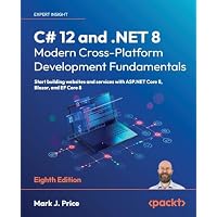 C# 12 and .NET 8 &ndash; Modern Cross-Platform Development Fundamentals