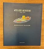  Atelier Mendini 1990 - 1994. Een visuele utopie