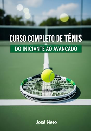 Curso Completo de Tênis - Do Iniciante ao Avançado: Abordagem