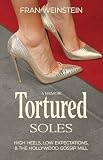 Tortured Soles: High Heels, Low Expectations and the Hollywood Gossip Mill