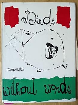 Hardcover Birds Without Words [Unknown] Book