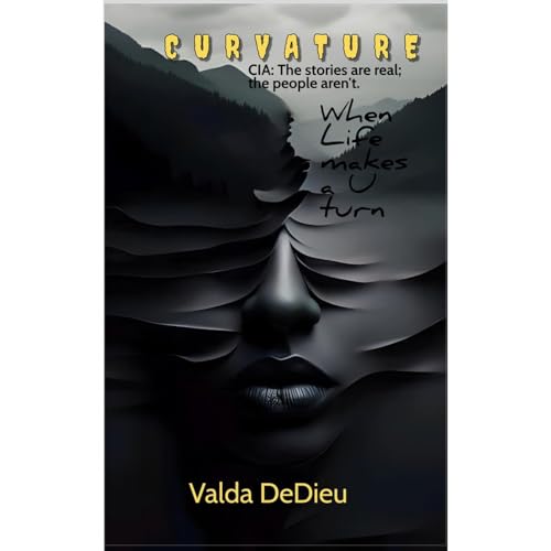 Audiobook: CURVATURE: WHEN LIFE MAKES A U-TURN by Valda DeDieu episode artwork