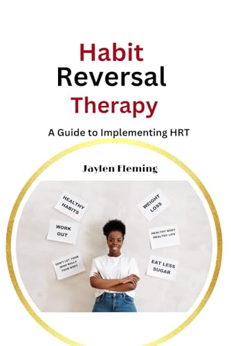 Habit Reversal Therapy: A Guide to Implementing HRT (Sepsis Syndrome Series)