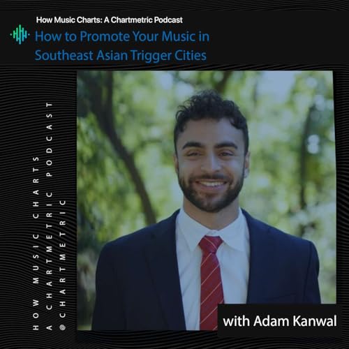 How to Promote Your Music in Southeast Asian Trigger Cities With Adam Kanwal Podcast Por  arte de portada