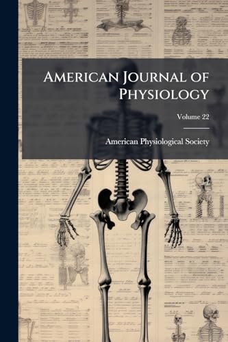 American Journal of Physiology; Volume 22