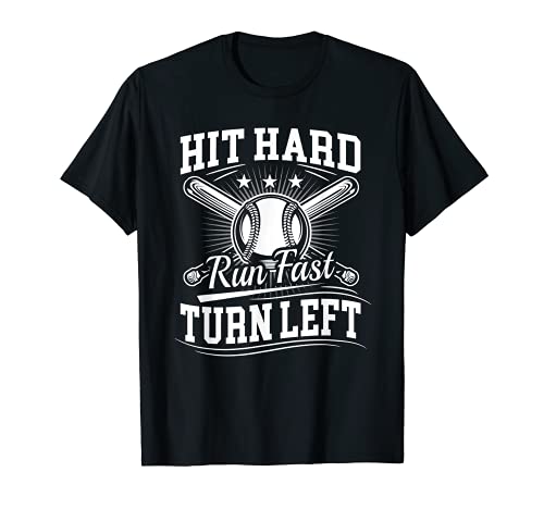 Hit Hard Run Fast Turn Left Dad Gifts From Son Baseball Camiseta
