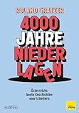 4000 Jahre Niederlagen: Österreichs beste Geschichten vom Scheitern