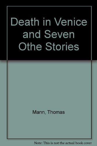 Death in Venice and Seven Othe Stories B002OD8CB0 Book Cover