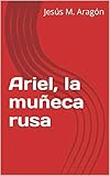 Ariel, la muñeca rusa (Spanish Edition)