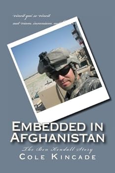 Paperback Embedded In Afghanistan: The Ben Kendall Story Book
