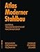 Produktbild Atlas Moderner Stahlbau: Stahlbau im 21. Jahrhundert
