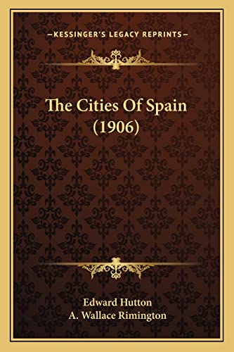 The Cities Of Spain (1906)