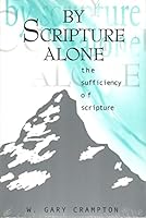 By Scripture Alone 0940931591 Book Cover