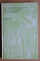 The Eighteenth-Century Pleasure Gardens of Marylebone, 1737-1777 0854300449 Book Cover