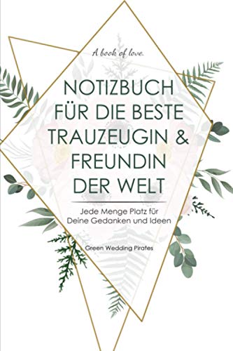 Notizbuch für die beste Trauzeugin & Freundin der Welt: Notizbuch liniert mit Checklisten zum selbst ausfüllen