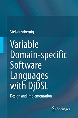 Variable Domain-specific Software Languages with DjDSL: Design and Implementation view 2