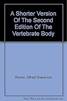 A Shorter Version of the Second Edition of the Vertebrate Body B000GM2884 Book Cover