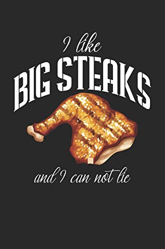 Mein Grillbuch: ♦ deine eigenen Grillrezepte auf einen Blick ♦ Vorausgefülltes Grillprotokoll für deine eigenen Rezepte und Fleisch-Kreationen ♦ ... ♦ Motiv: I like big steaks 9 (German Edition)