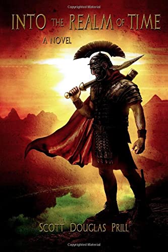 Into the Realm of Time: A Novel of the Fourth Century Roman Empire