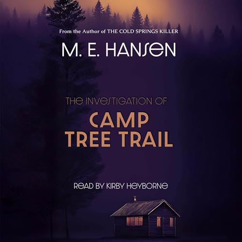 Enjoy The Investigation of Camp Tree Trail from M. E. Hansen episode artwork