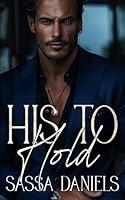 His to Hold: A Dark Mafia Arranged Marriage Romance (Reluctant Vows) B0D7BSH39T Book Cover