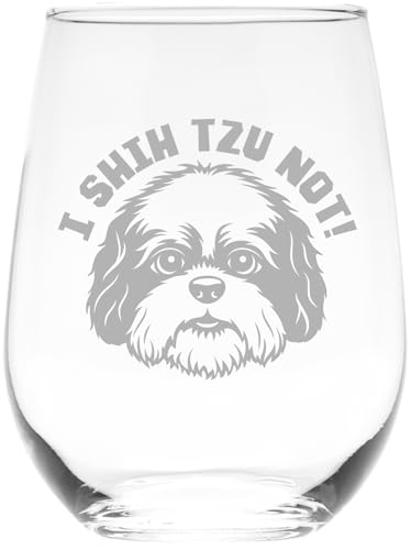 I Shih Tzu Not Wine Glass
