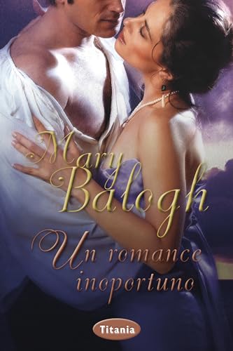 Un romance inoportuno (Spanish Edition)