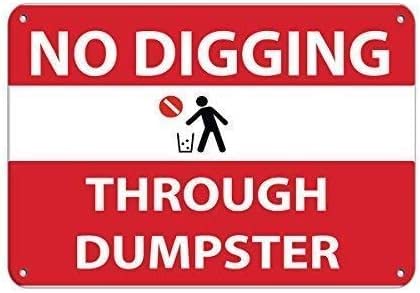 No Digging Through Dumpster Rust-Free Aluminum Warning Sign - Weather Resistant, Waterproof, Easy to Mount for Waste Yard, Warehouse, Indoor/Outdoor Lawn 8""x12""​