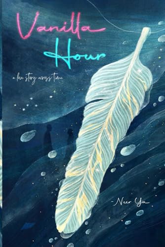 Vanilla Hour: A Love Story Across Time