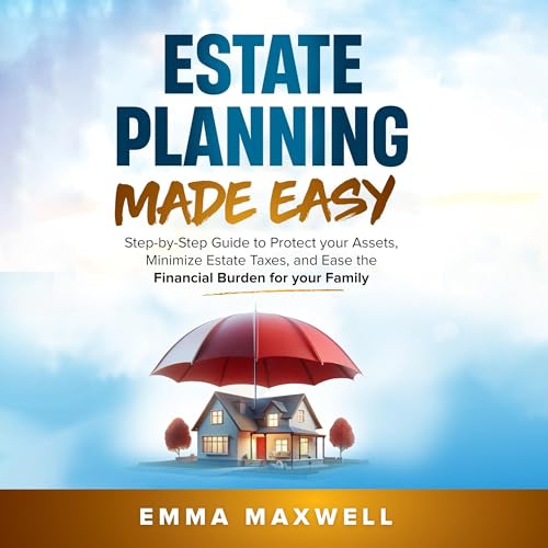 Estate Planning Made Easy by Emma Maxwell episode artwork