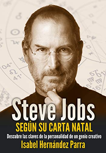 Steve Jobs según su Carta Natal: Descubre las claves de la personalidad de un genio creativo