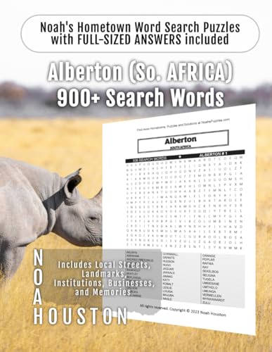 Noah’s Hometown Word Search Puzzles with FULL-SIZED ANSWERS included Alberton (So. AFRICA): Includes Local Streets, Landmarks, Institutions, ... (South Africa - City Puzzles - Alphabetical)