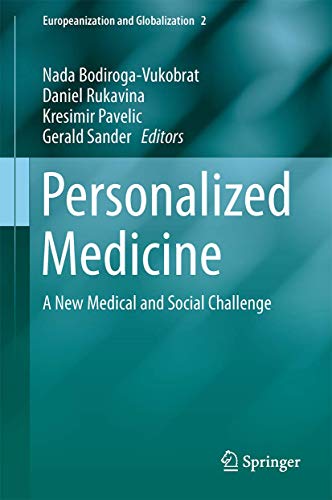 Personalized Medicine: A New Medical and Social Challenge (Europeanization and Globalization, 2)