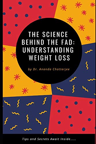 The Science Behind the Fad: Understanding Weight Loss