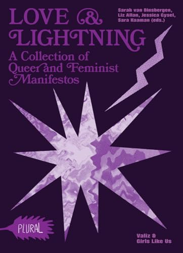 Love and Lightning: A Collection of Queer-Feminist Manifestos