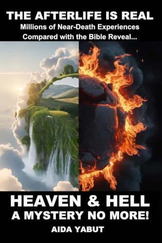 Heaven & Hell: A Mystery No More!