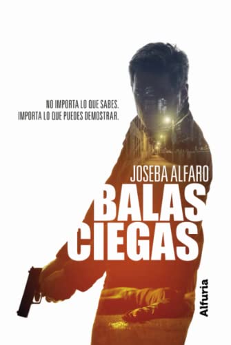 Balas ciegas: Una novela de policías, crímenes, misterio y suspense