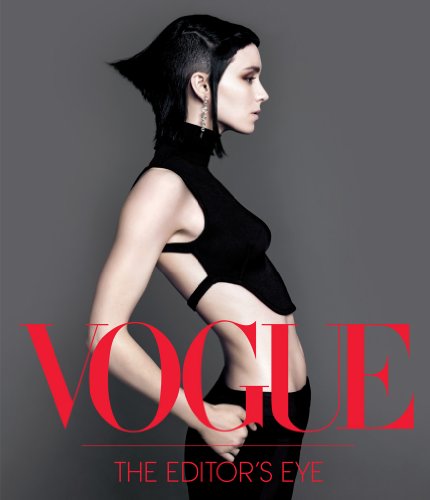 Vogue: The Editor's Eye: A History of Fashion Photography (Vogue Collection)