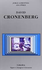 David Cronenberg (Signo e imagen - Signo e imagen. Cineastas)