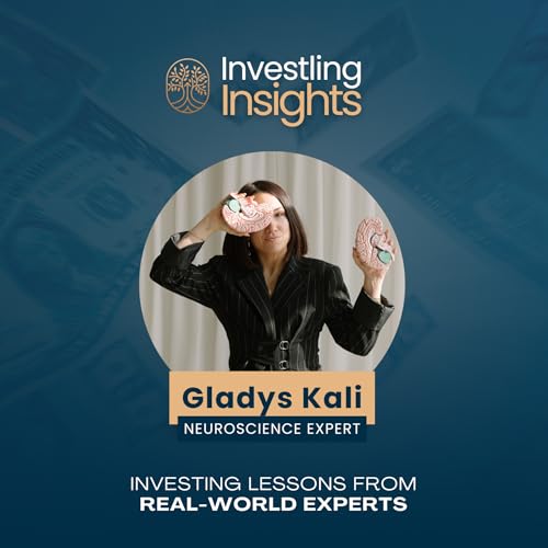 The Neuroscience of Financial Habits with Gladys Kali