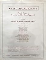 Cleft Lip and Palate: Plastic Surgery, Genetics and the Team Approach 0398053480 Book Cover
